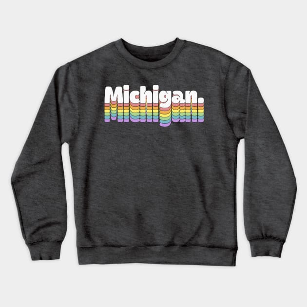 Michigan // Retro Typography Design Crewneck Sweatshirt by DankFutura